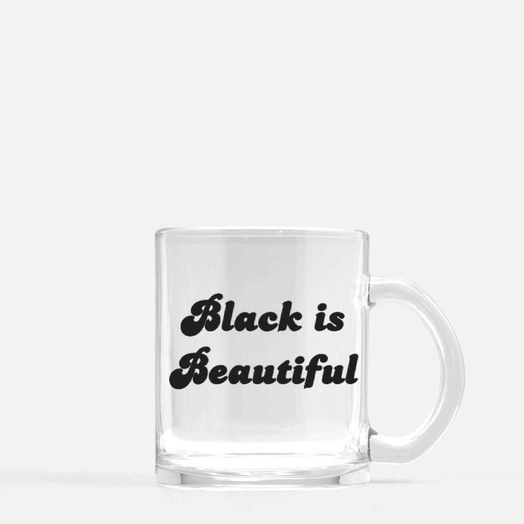 Black is Beautiful Glass Mug