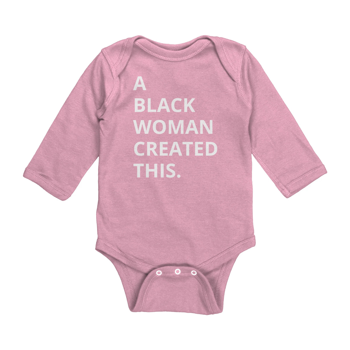 A Black Woman Created This. Baby Onesie