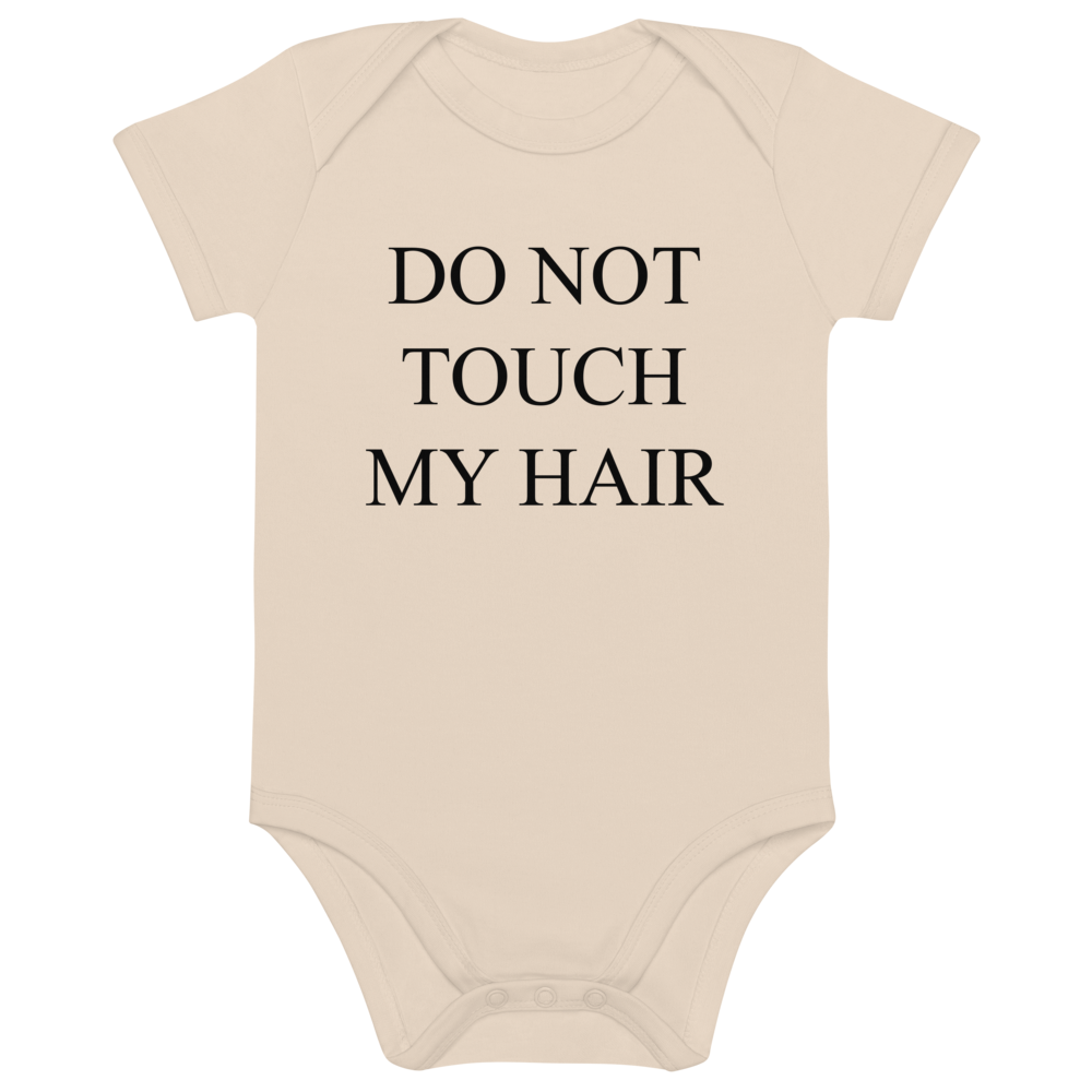 Do Not Touch My Hair Baby Onesie