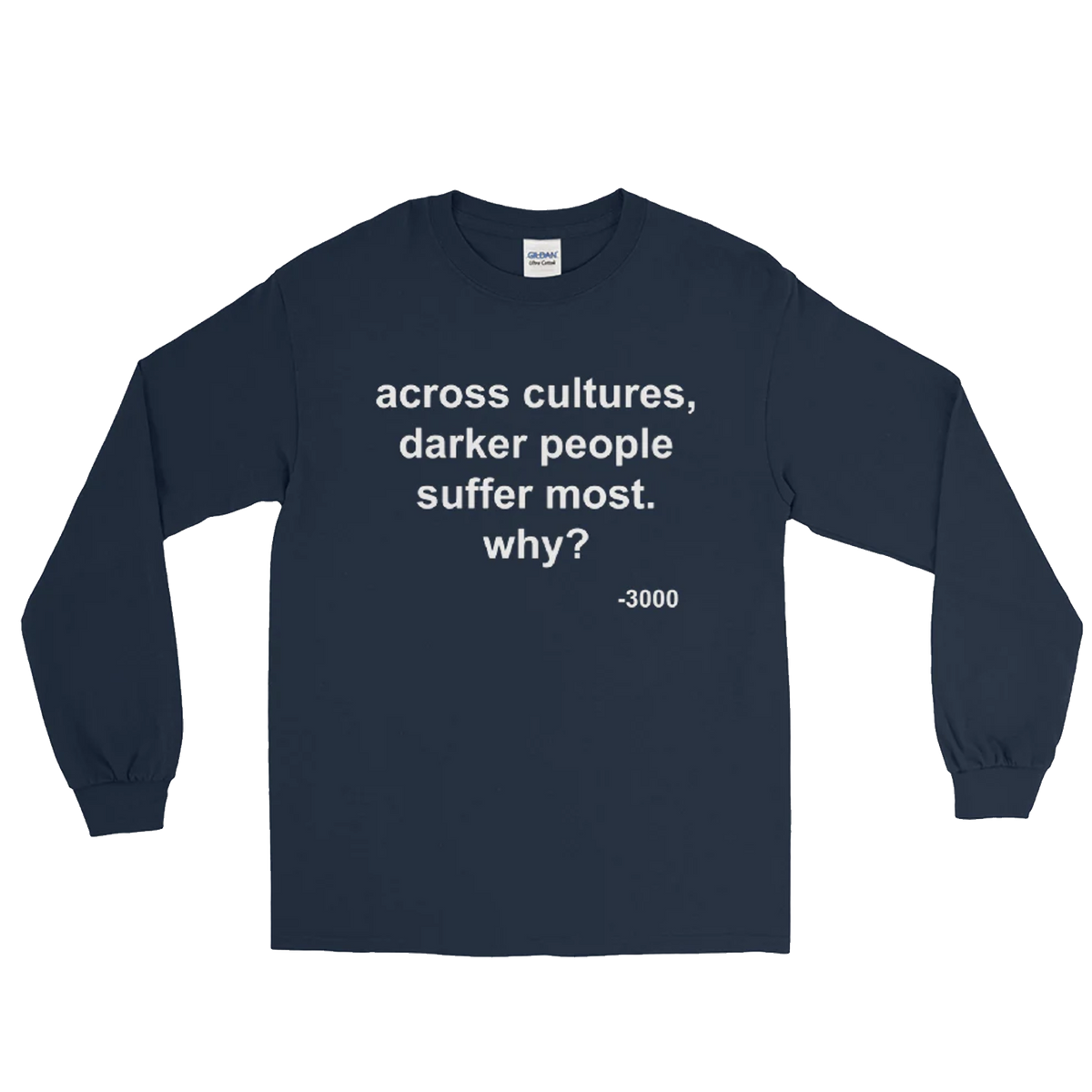 Across Cultures Darker People Suffer Most Why? T-Shirt