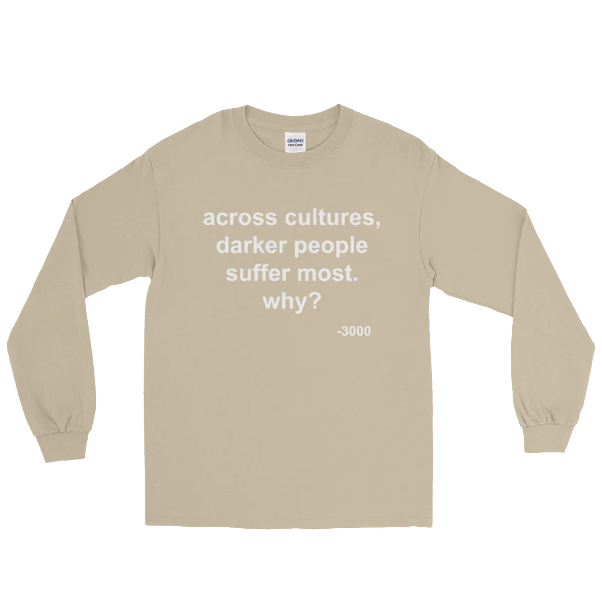 Across Cultures Darker People Suffer Most Why? T-Shirt