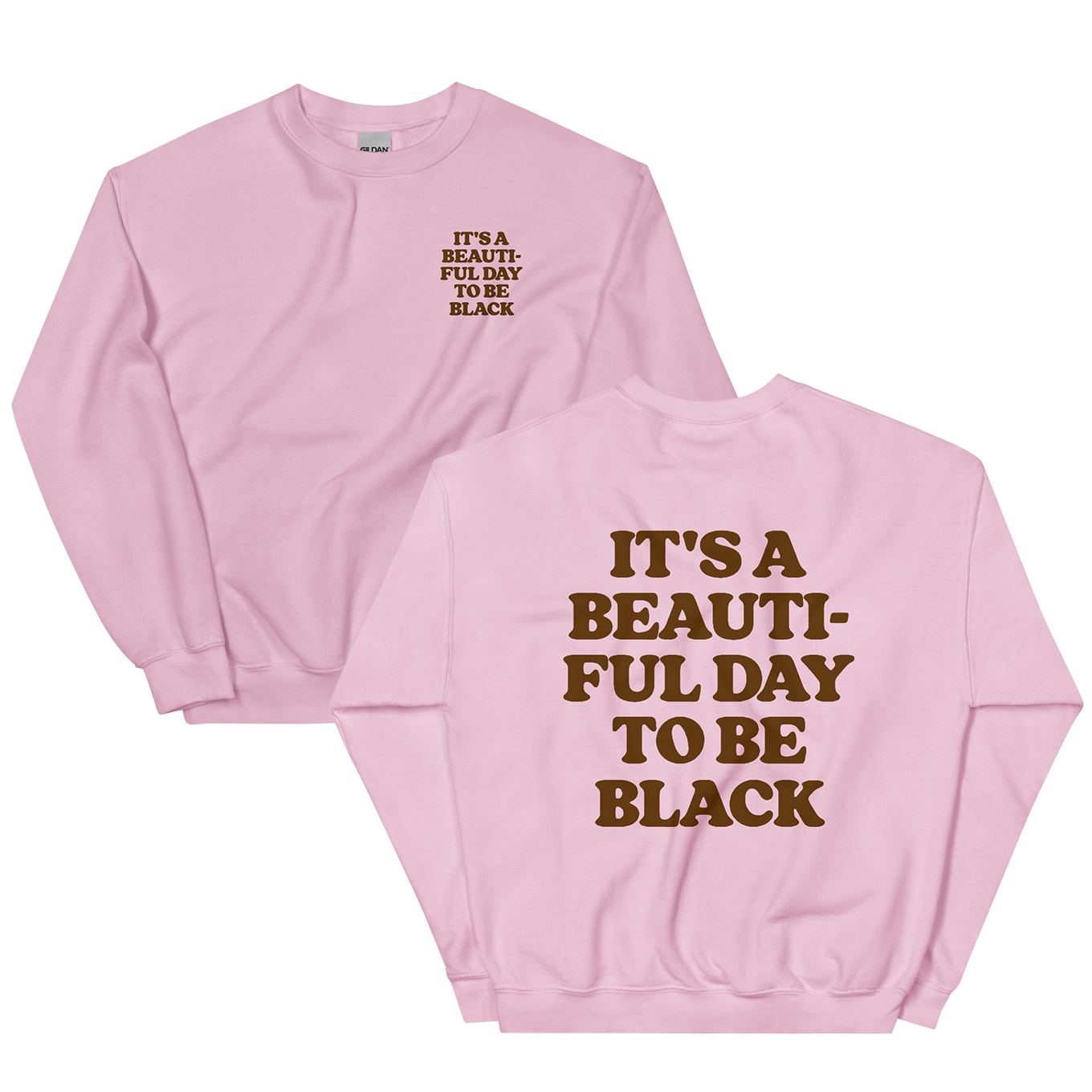 It's A Beautiful Day to be Black Crewneck