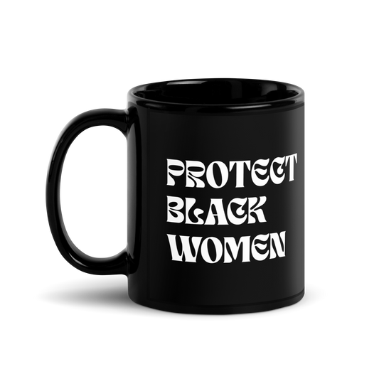 Protect Black Women Mug