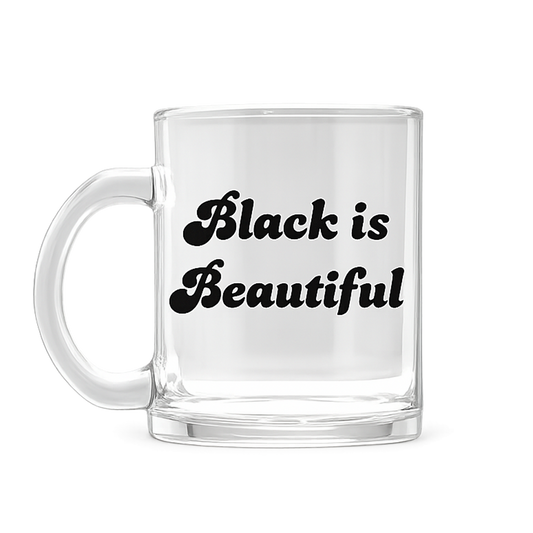 Black is Beautiful Glass Mug