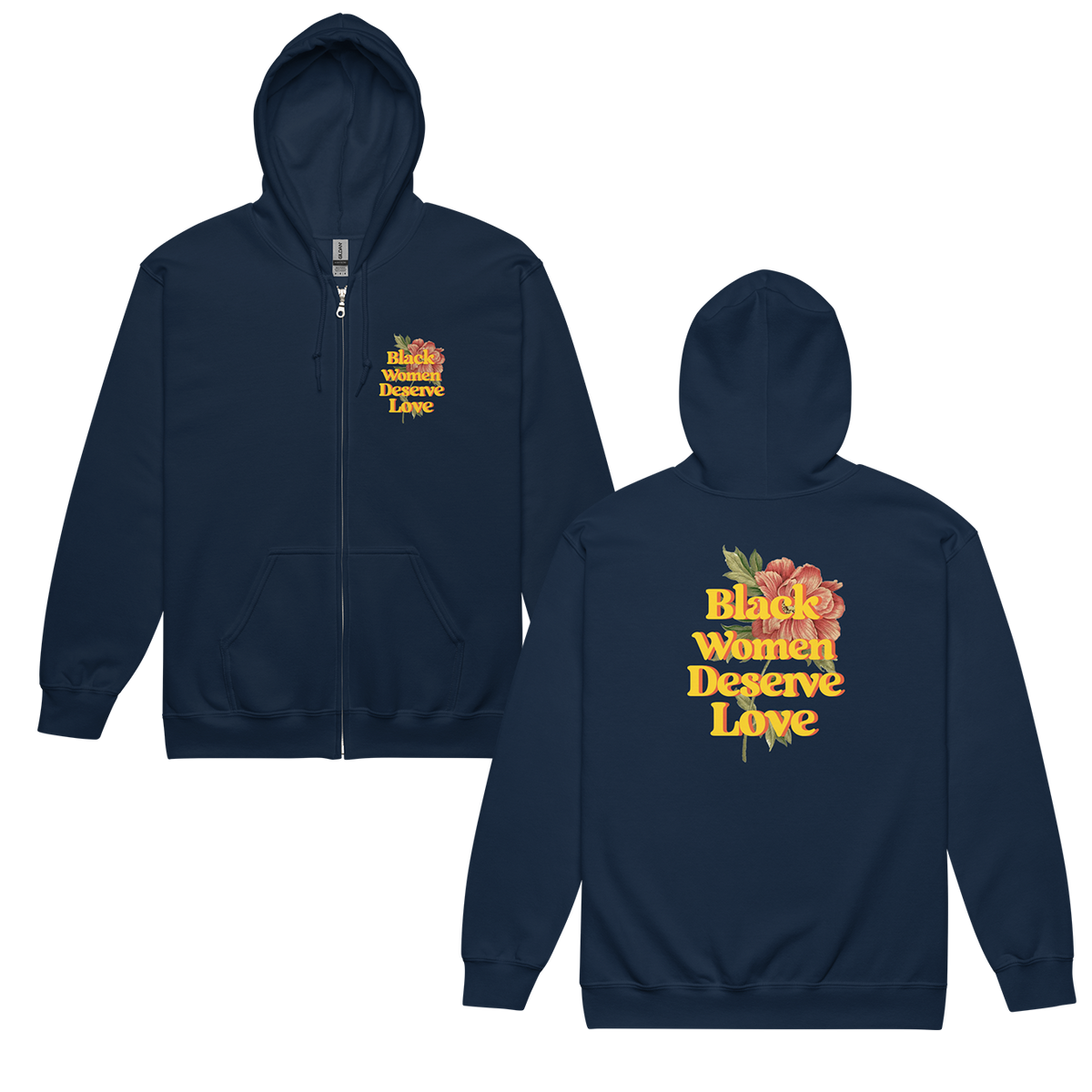 Black Women Deserve Love Zip Up Hoodie