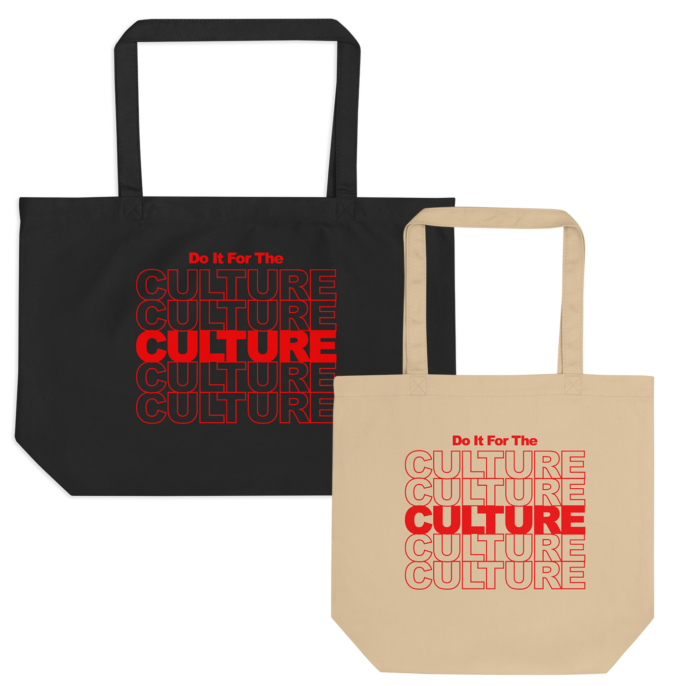 Do It For the Culture Eco Tote