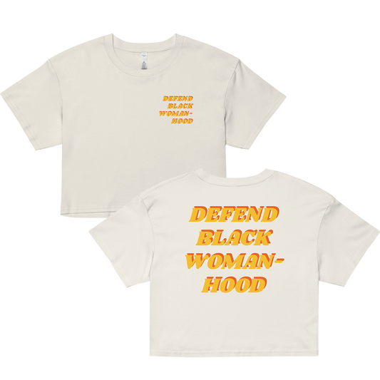 Defend Black Womanhood Crop Top