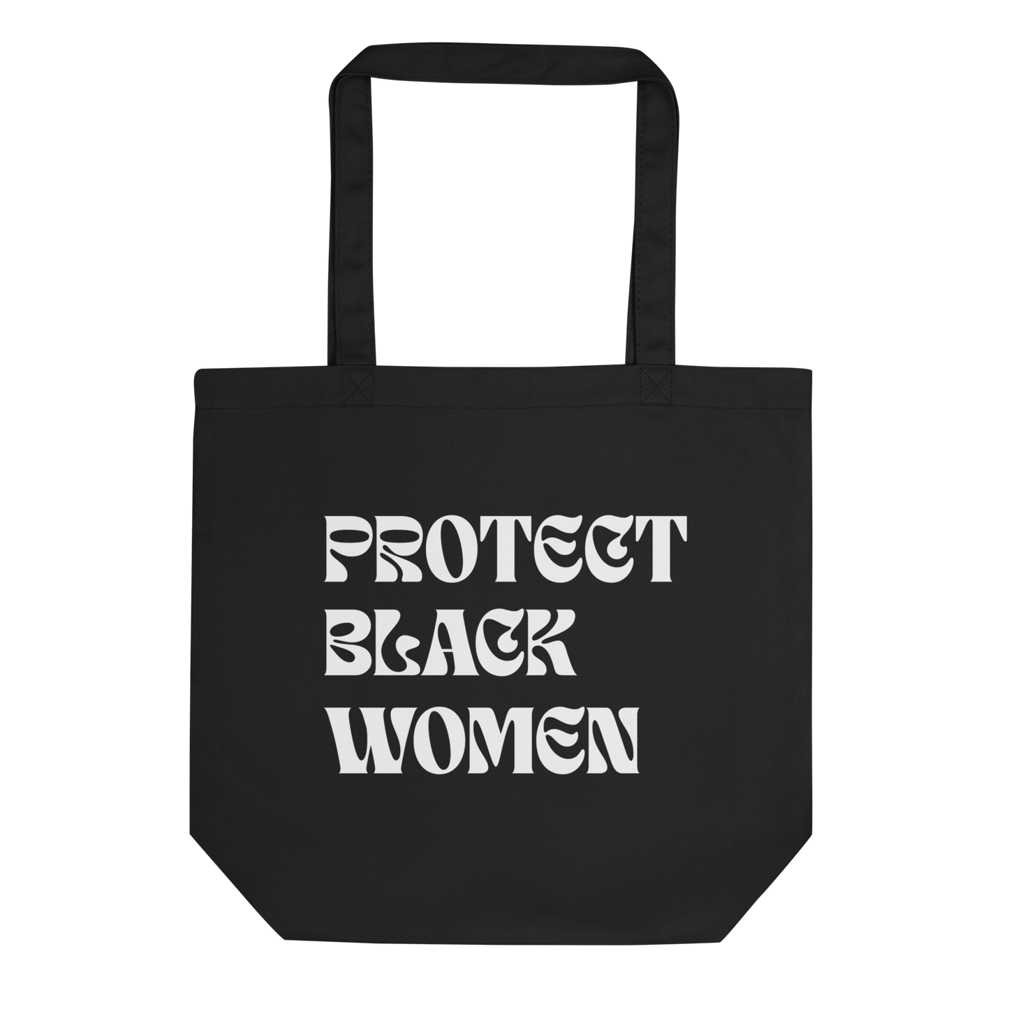 Protect Black Women Eco Tote