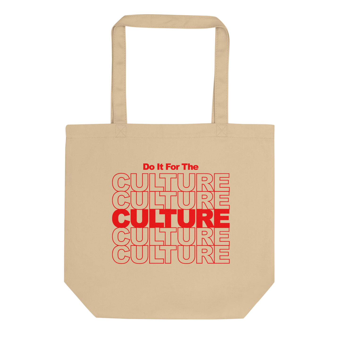 Do It For the Culture Eco Tote