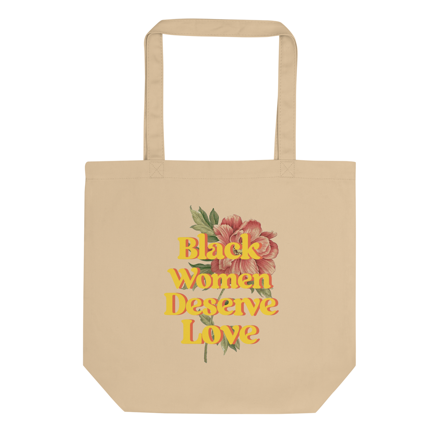 Black Women Deserve Love Eco Tote