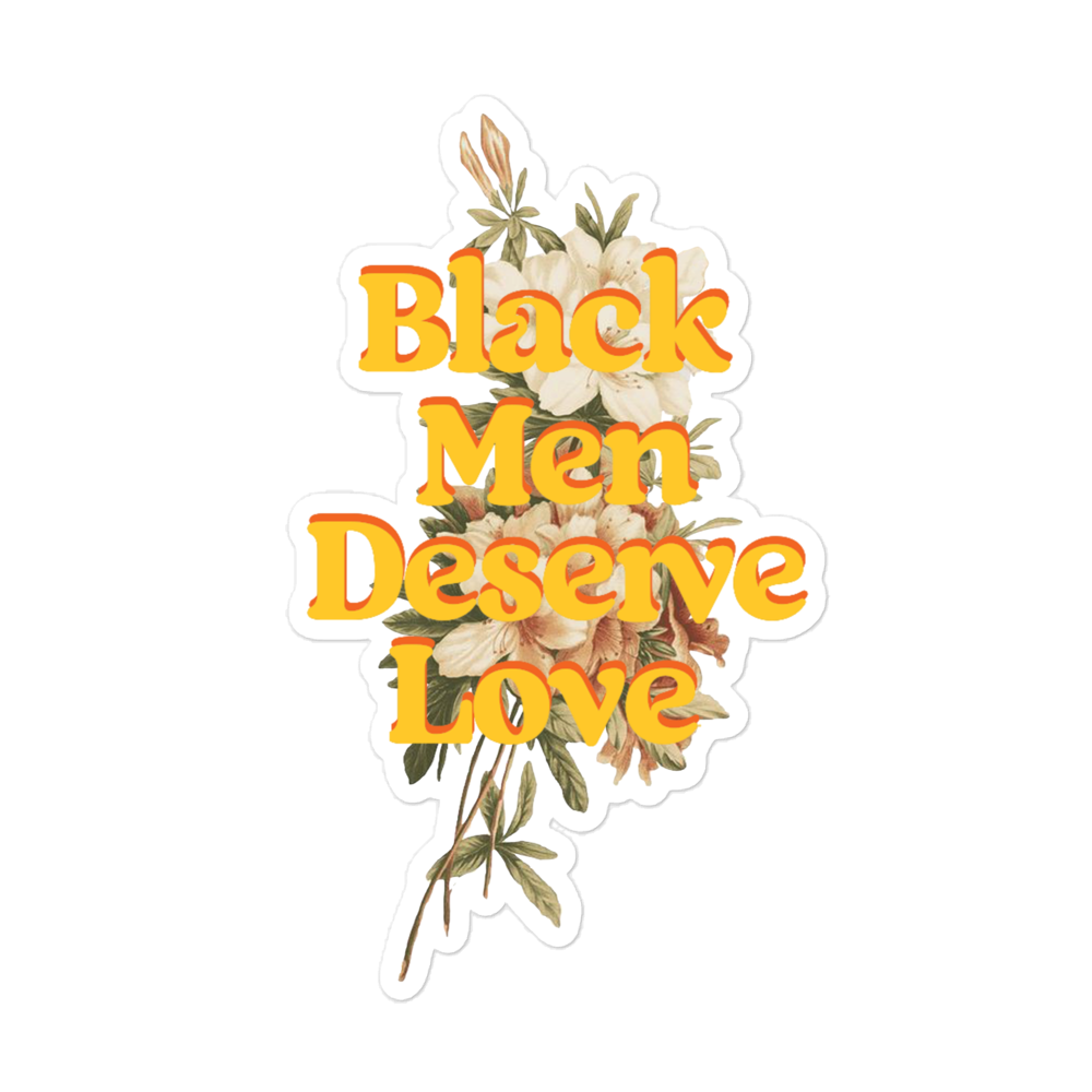 Black Men Deserve Love Sticker