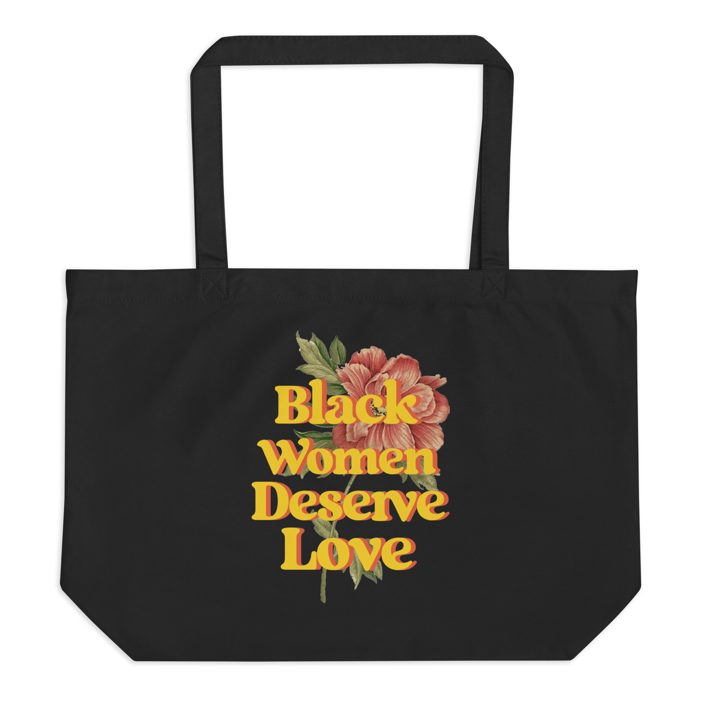 Black Women Deserve Love Eco Tote