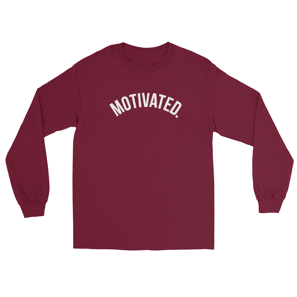 Motivated. Long Sleeve