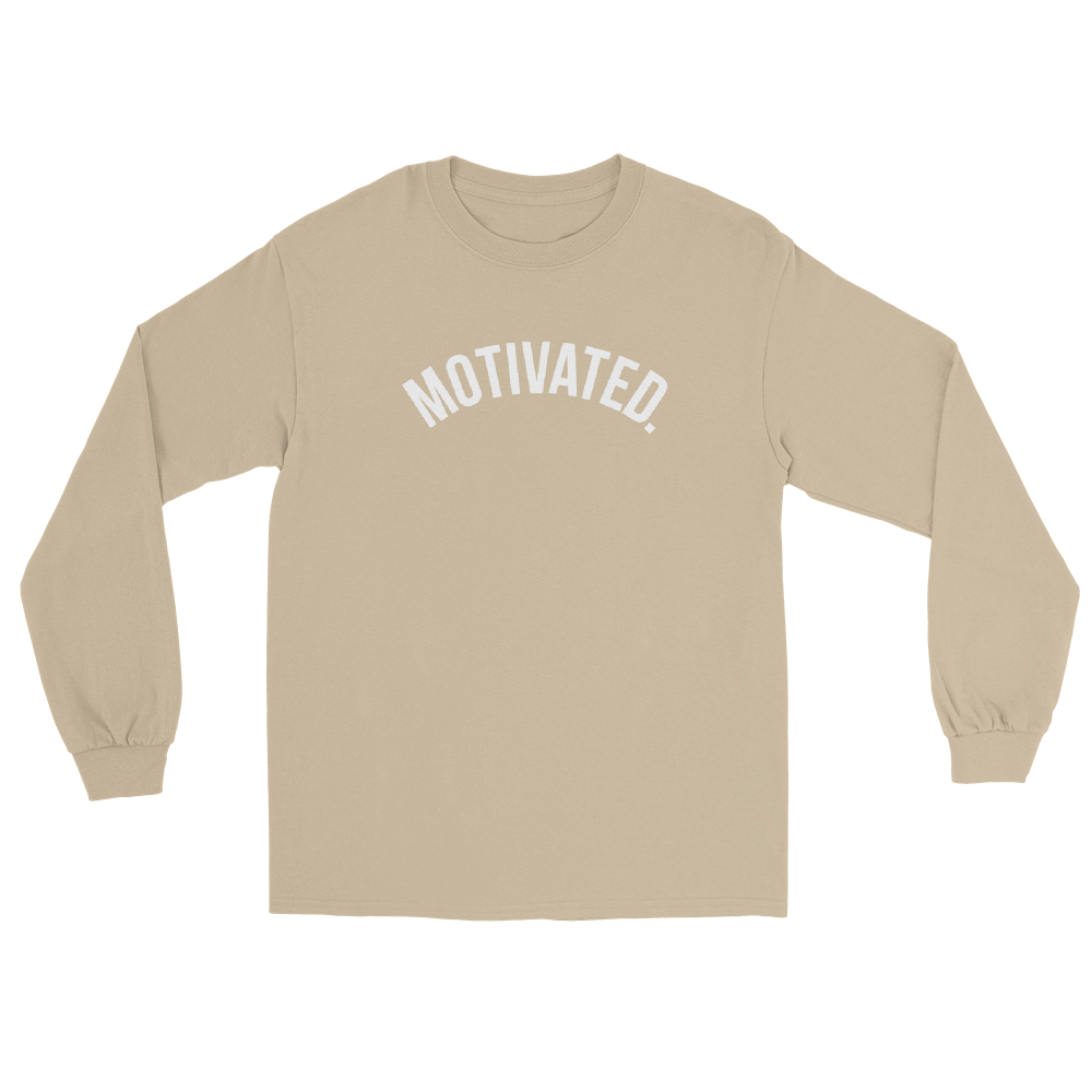 Motivated. Long Sleeve