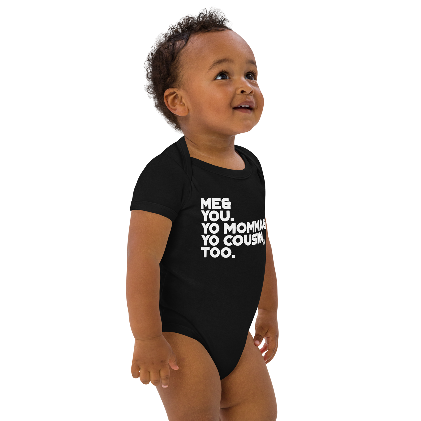 Me & You. Yo Momma & Yo Cousin Too. Outkast Baby Onesie