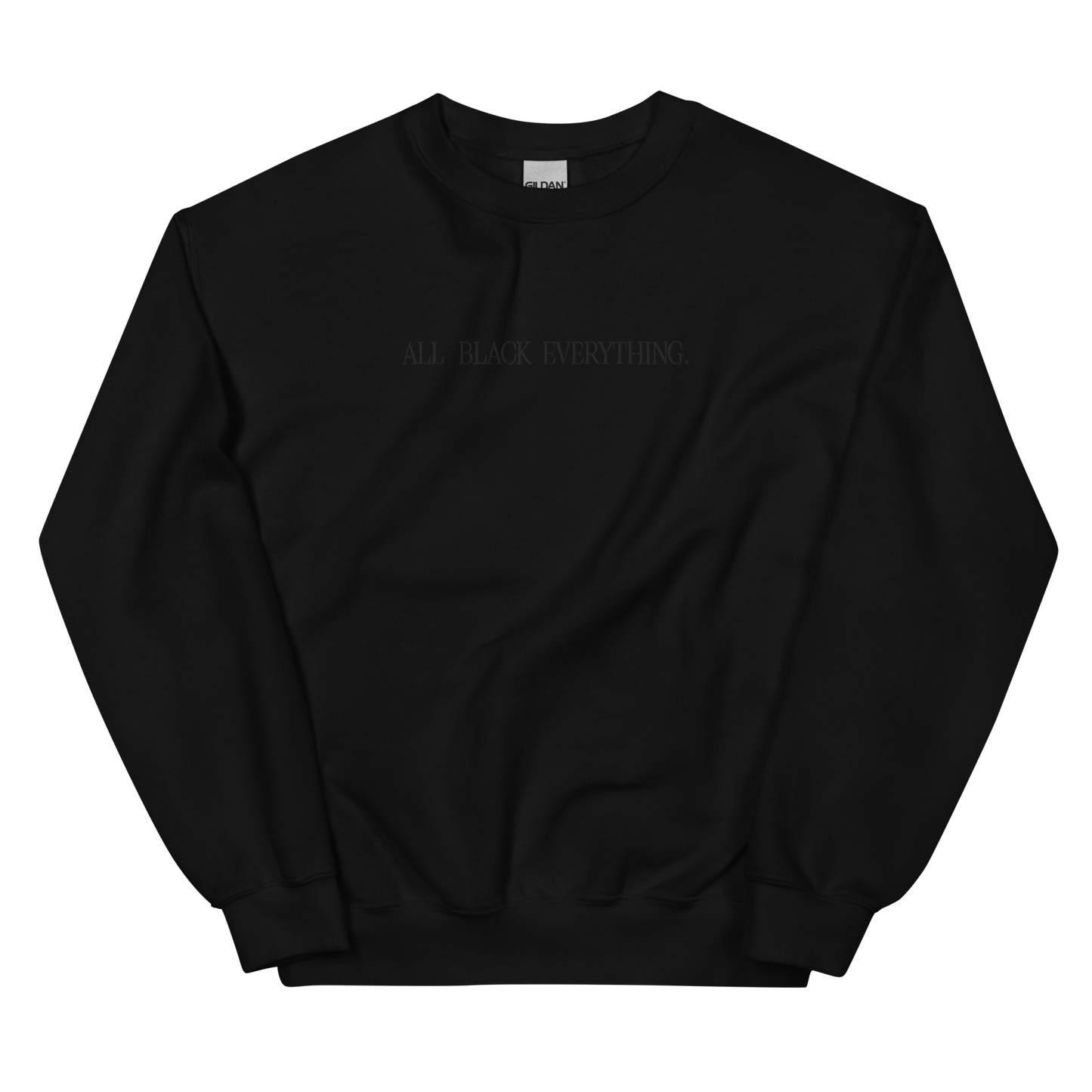 All Black Everything Embroidered Crewneck