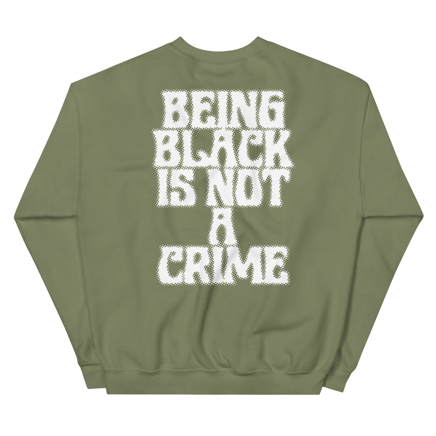 Being Black is Not A Crime Crewneck