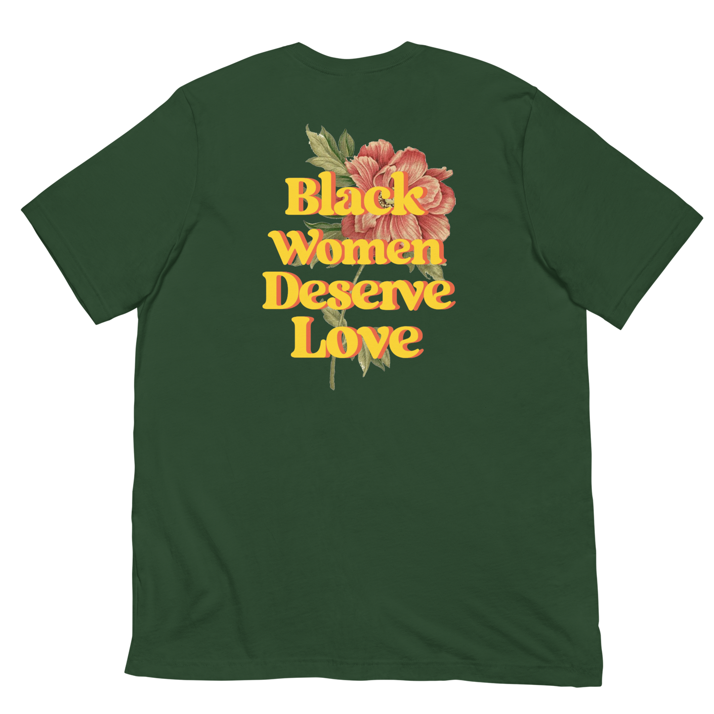 Black Women Deserve Love T-Shirt