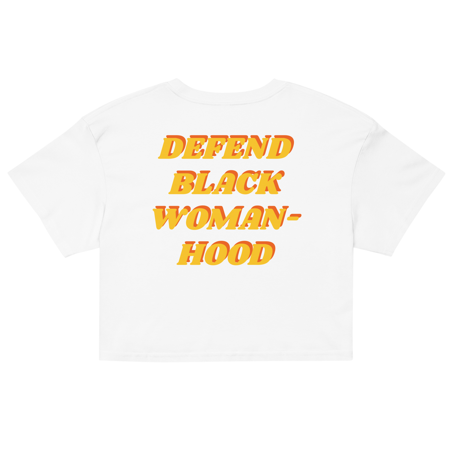 Defend Black Womanhood Crop Top