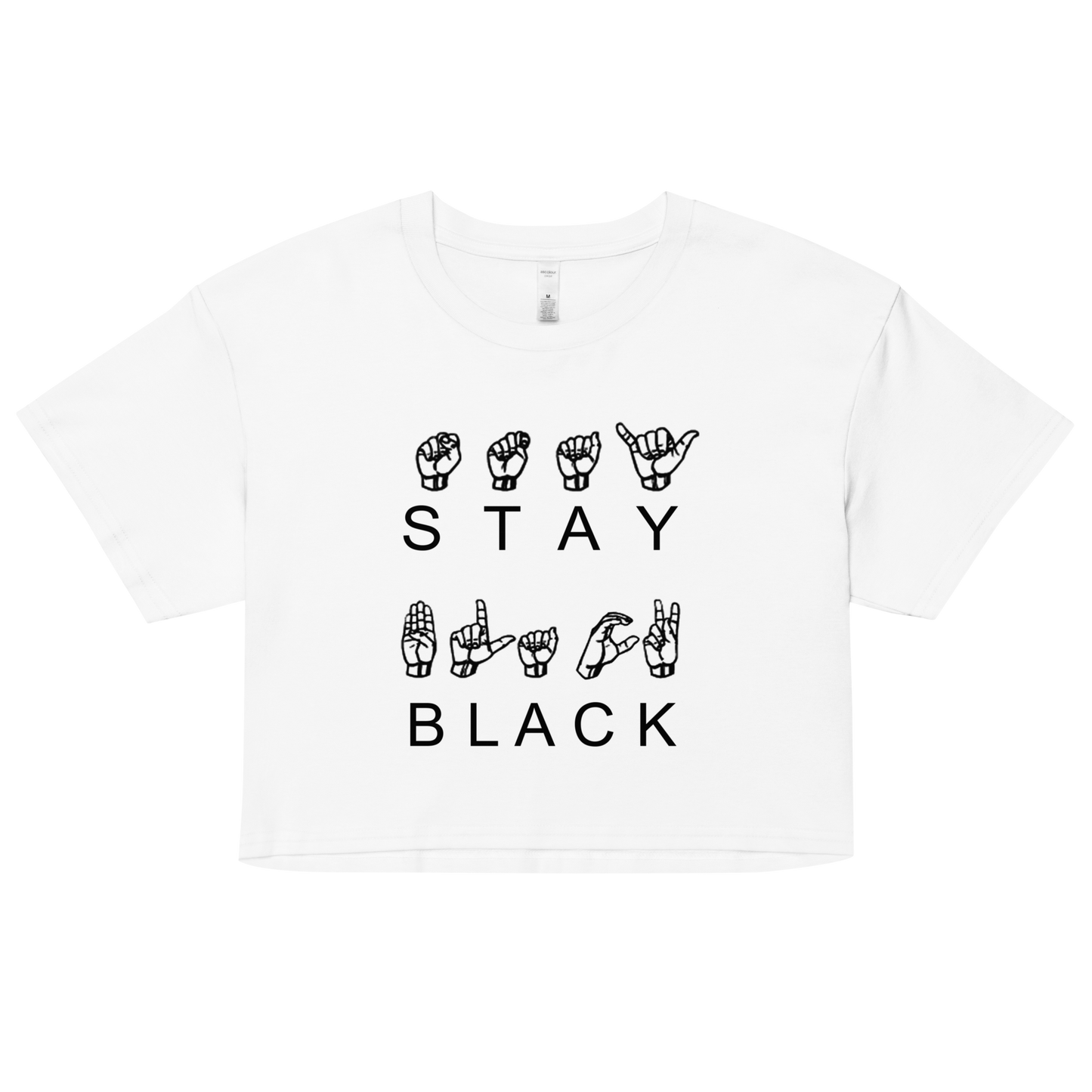 Stay Black ASL Crop Top