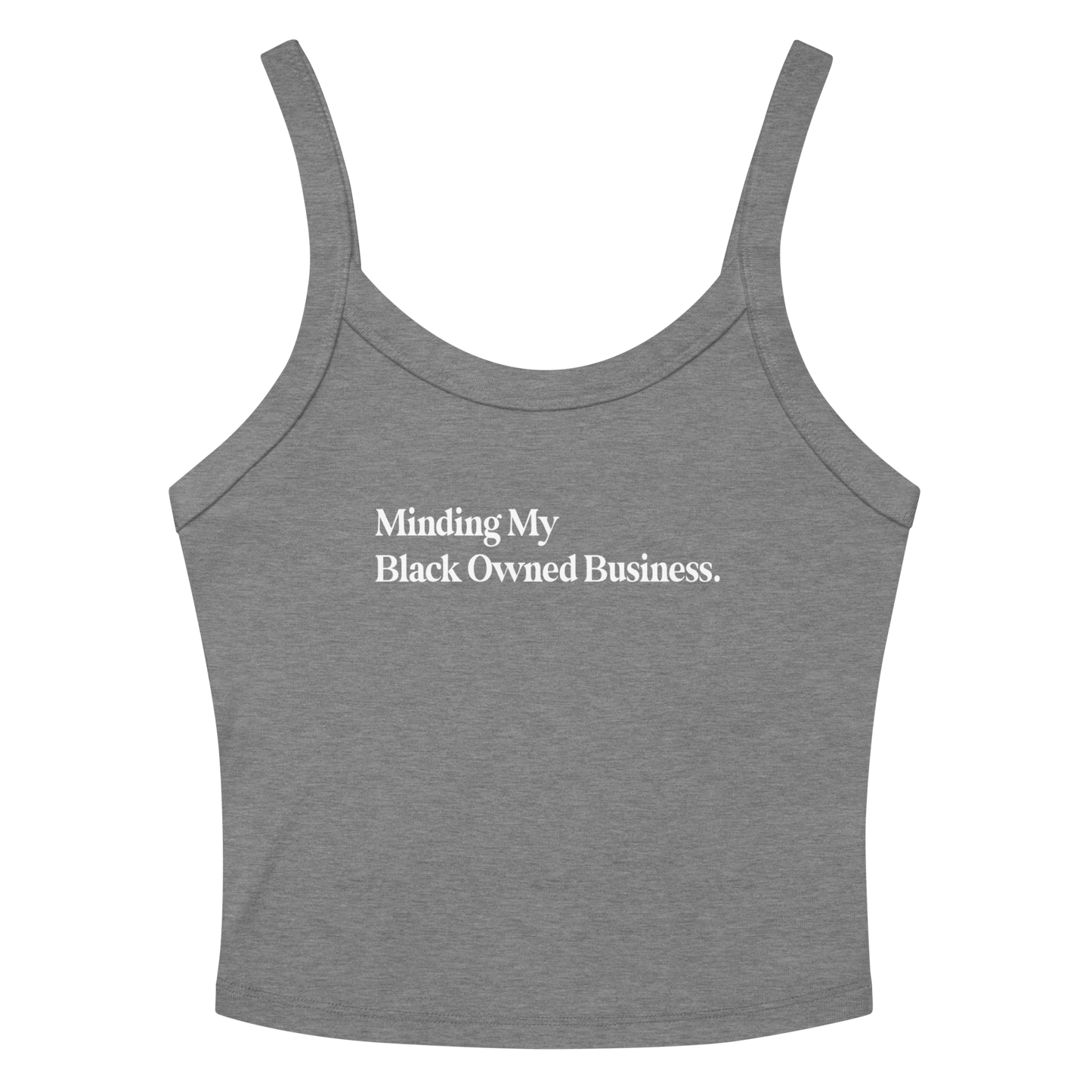 Minding My Black Owned Business Tank Top