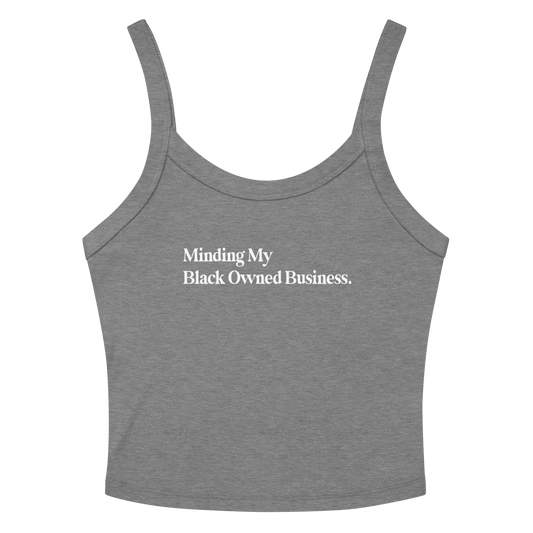 Minding My Black Owned Business Tank Top