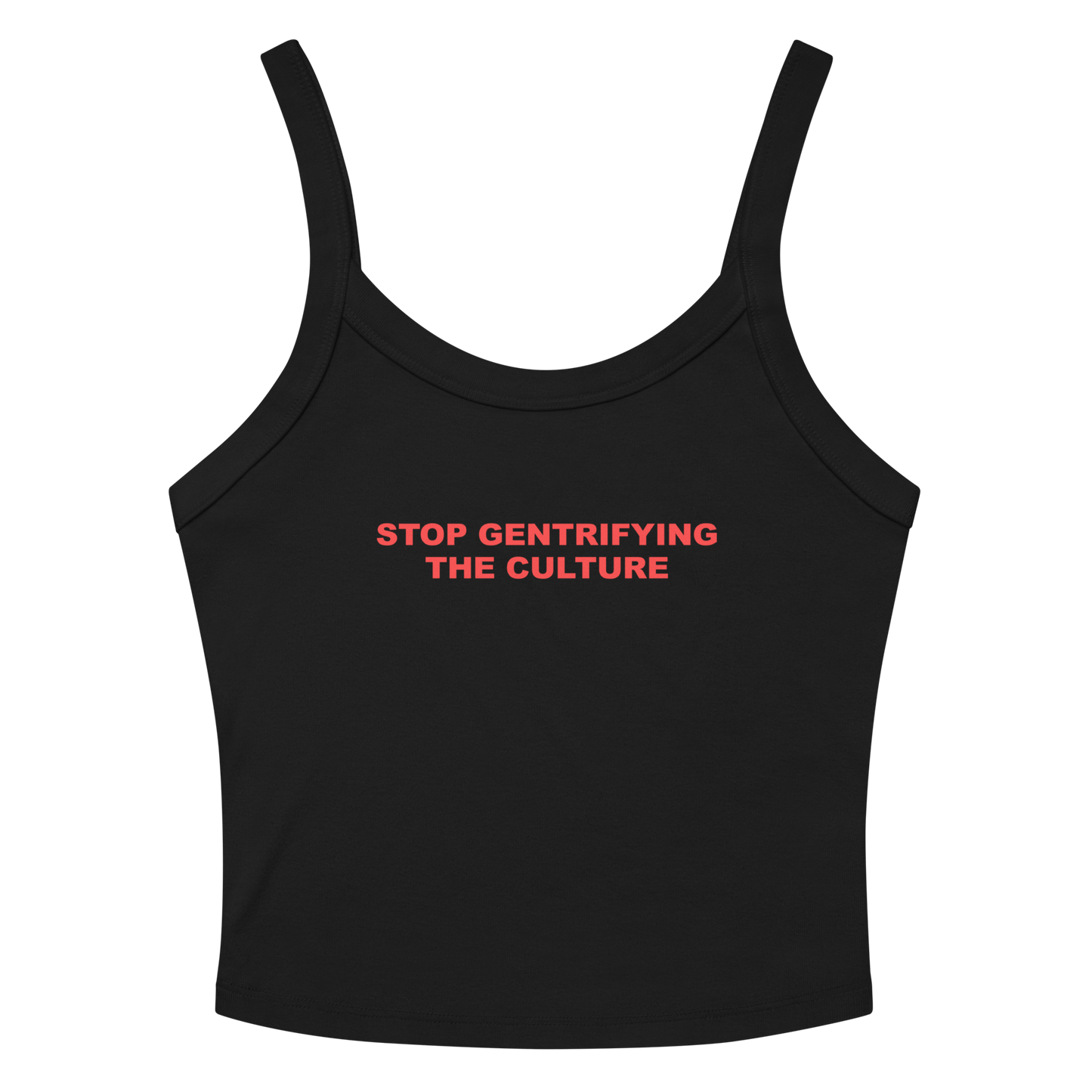 Stop Gentrifying the Culture Tank Top