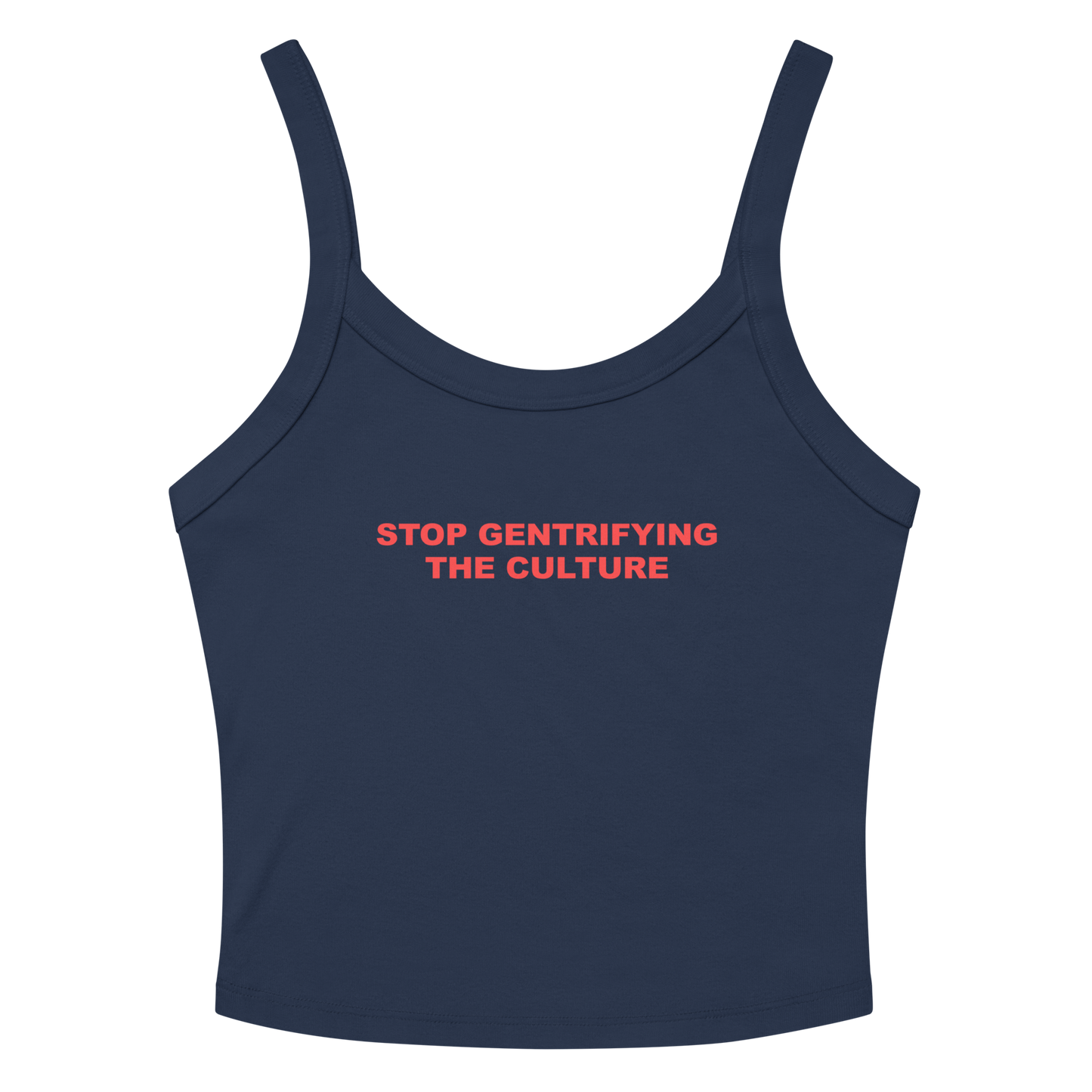 Stop Gentrifying the Culture Tank Top