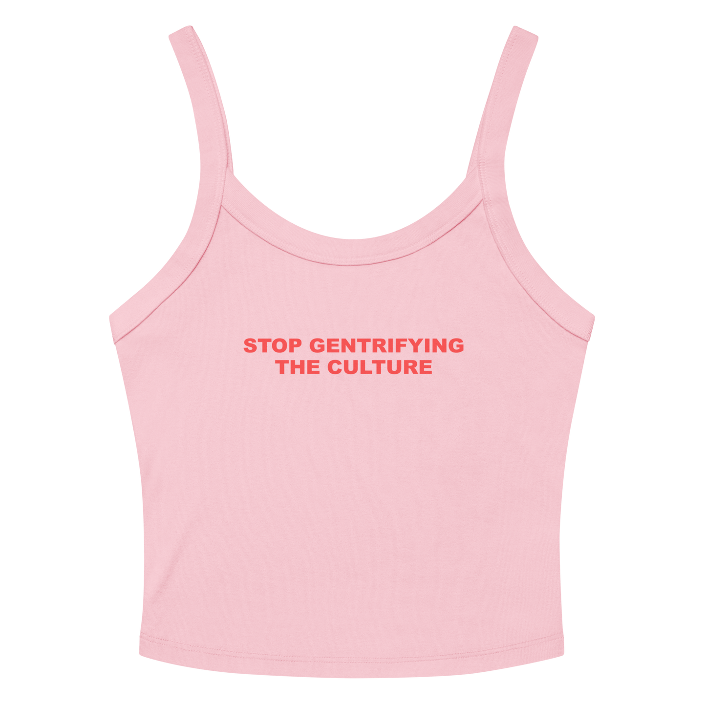 Stop Gentrifying the Culture Tank Top