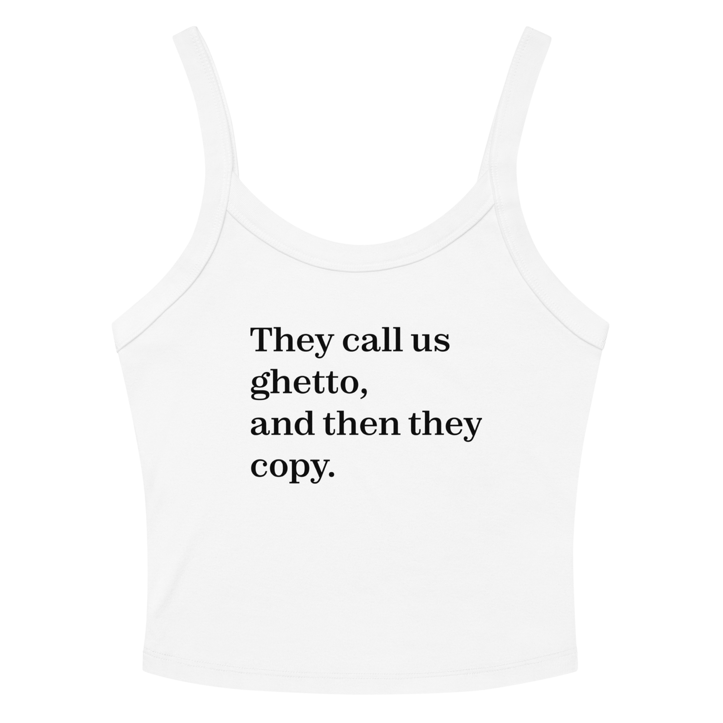 They Call Us Ghetto Tank Top