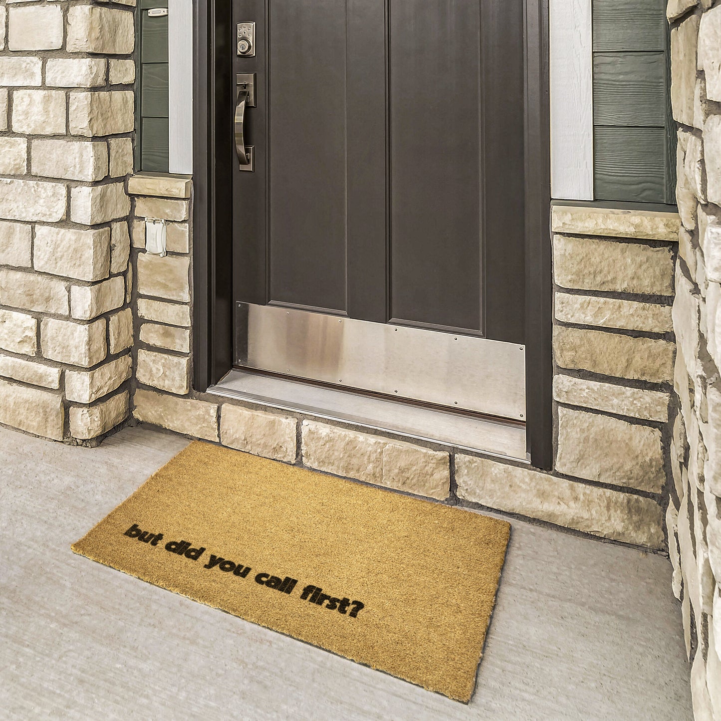 But Did You Call First? Doormat