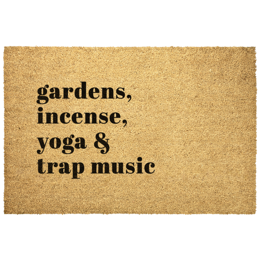 Garden, Incense, Yoga & Trap Music Doormat