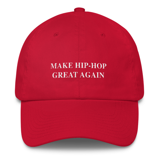 Make Hip-Hop Great Again Dad Hat