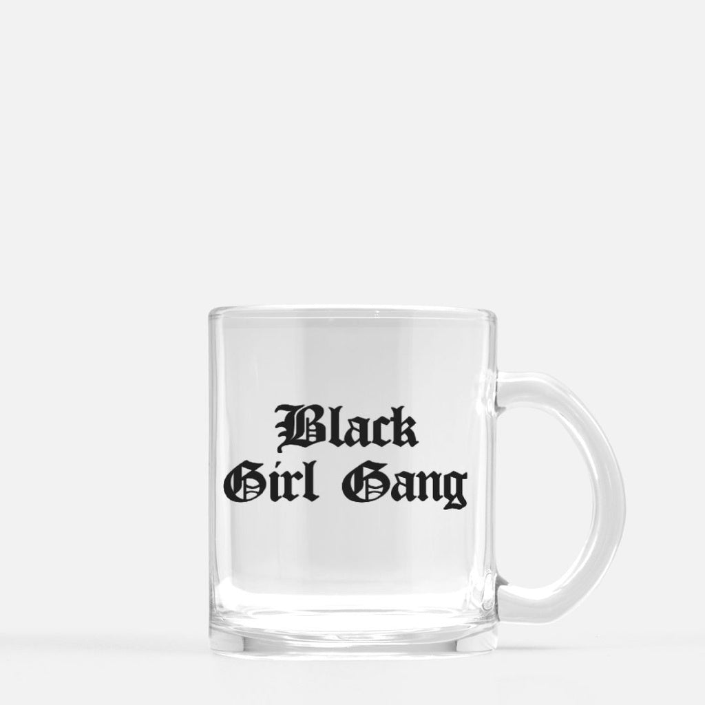 Black Girl Gang Glass Mug