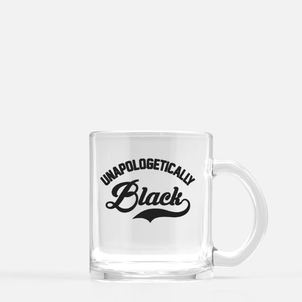 Unapologetically Black Glass Mug