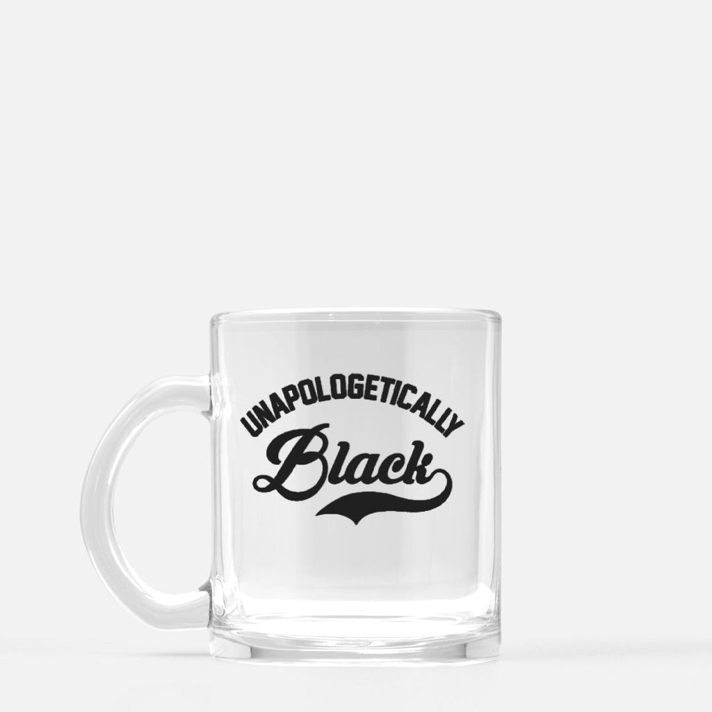 Unapologetically Black Glass Mug