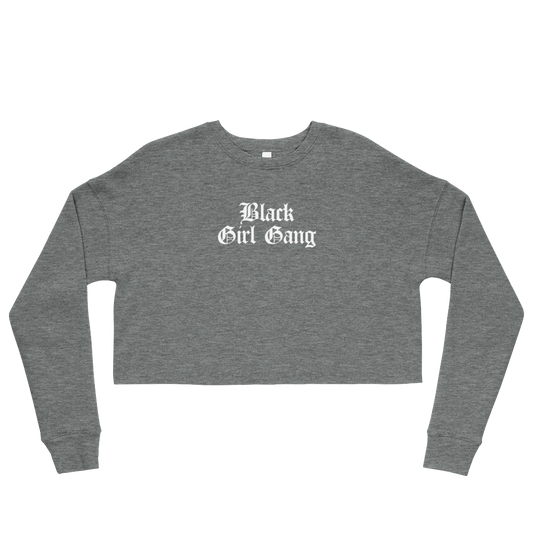 Black Girl Gang Cropped Sweatshirt