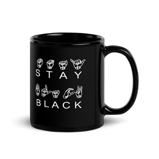 Stay Black ASL Mug