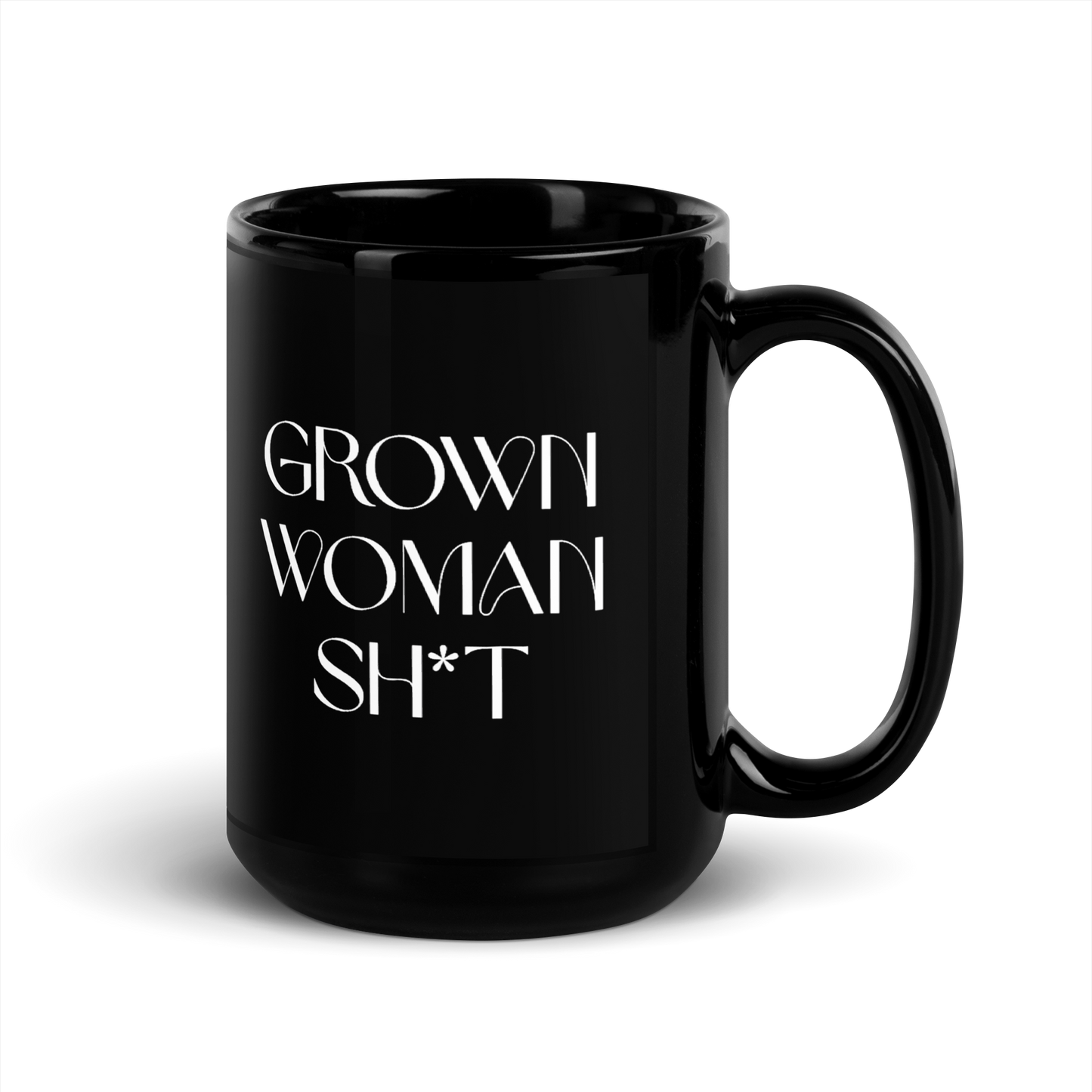 Grown Woman Sh*t Mug