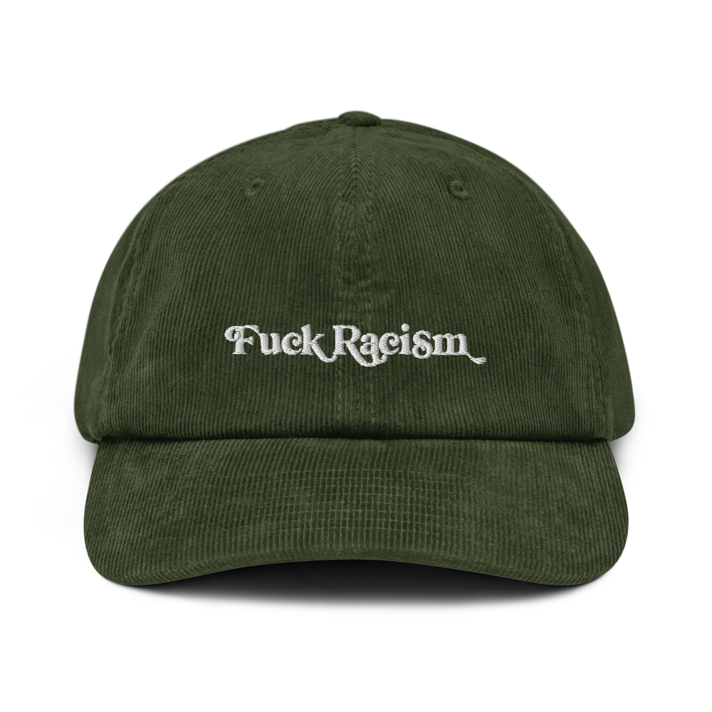 Fuck Racism Corduroy Hat