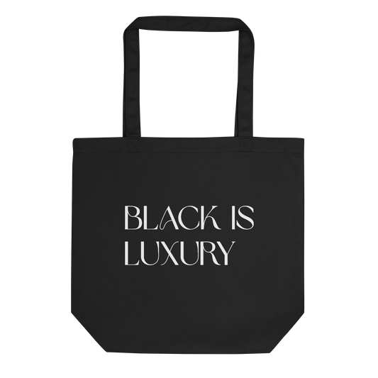 Black is Luxury Eco Tote