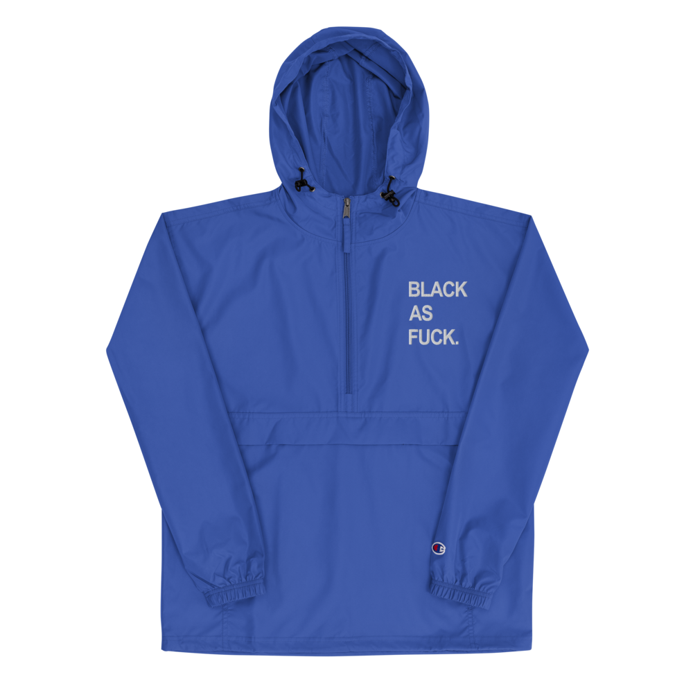 Black As Fuck. Embroidered Champion Pullover Jacket