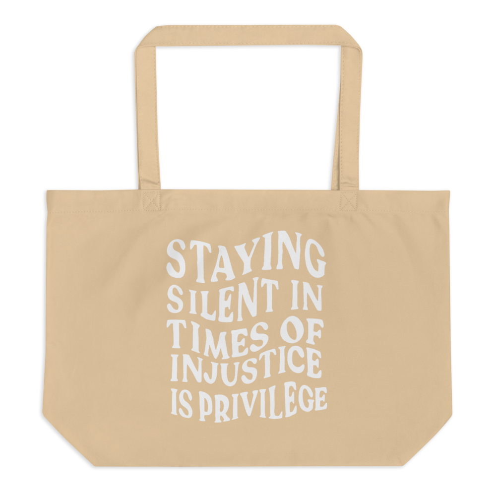 Silence is a Privilege Eco Tote