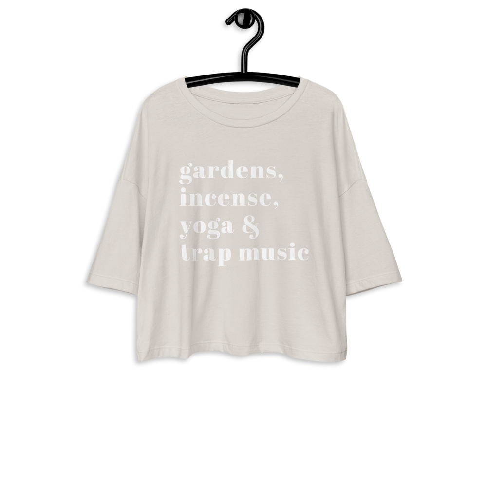 Gardens, Incense, Yoga & Trap Music Loose Drop Shoulder Crop Top