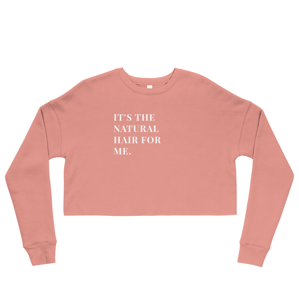 It's the Natural Hair for Me Cropped Sweatshirt