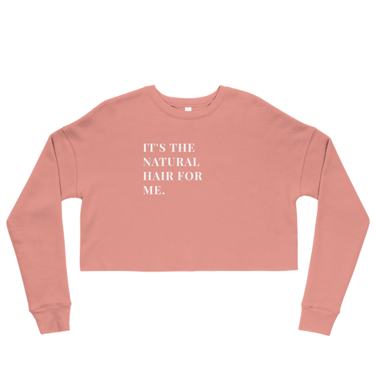 It's the Natural Hair for Me Cropped Sweatshirt