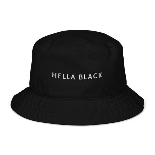 Hella Black Organic Bucket Hat