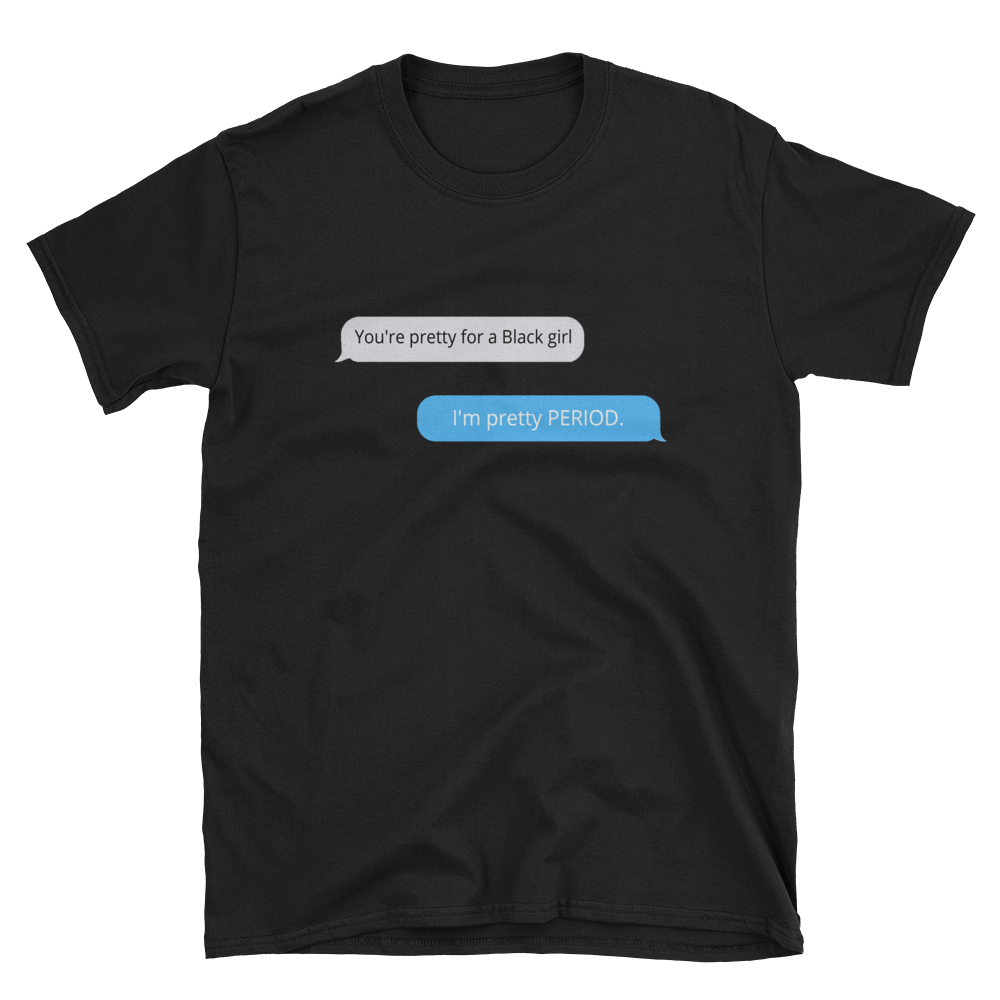 Pretty Period. T-Shirt