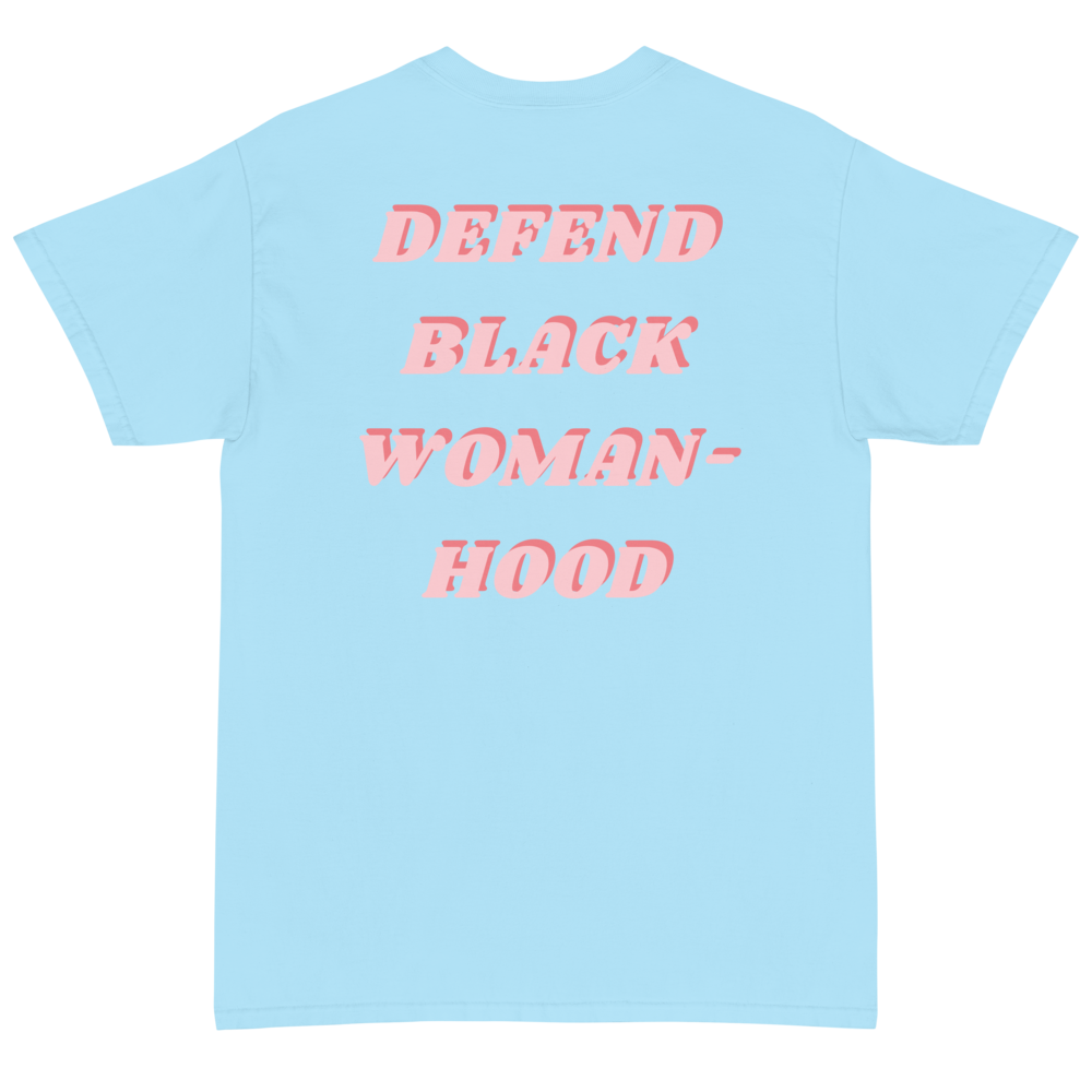 Defend Black Womanhood T-Shirt