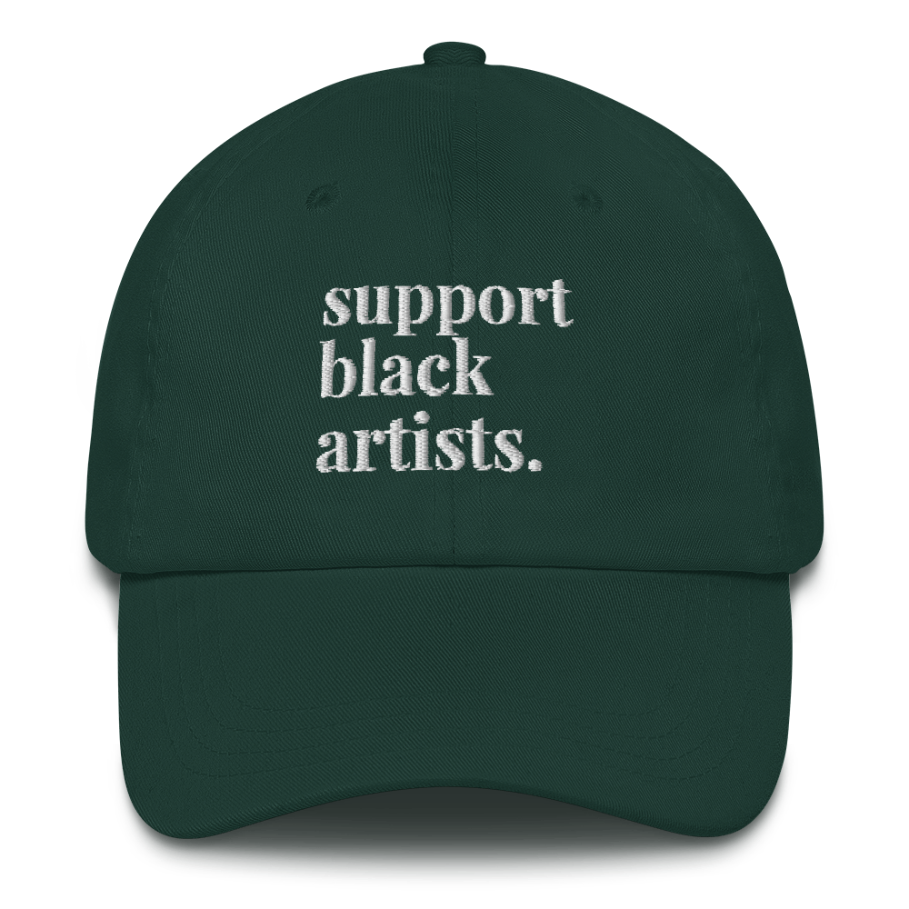 Support Black Artists Dad Hat